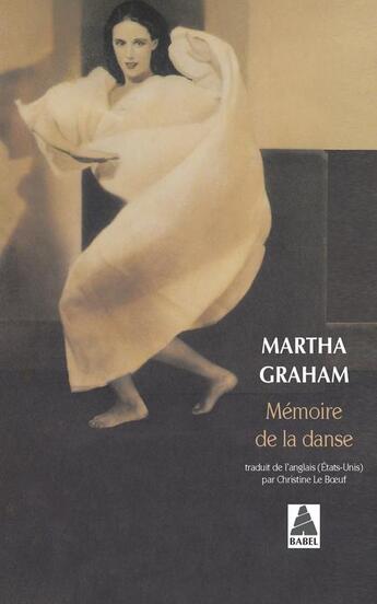 Couverture du livre « Mémoire de la danse » de Martha Graham aux éditions Actes Sud