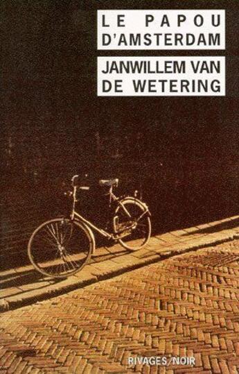 Couverture du livre « Le papou d'Amsterdam » de Van De Wetering J. aux éditions Rivages