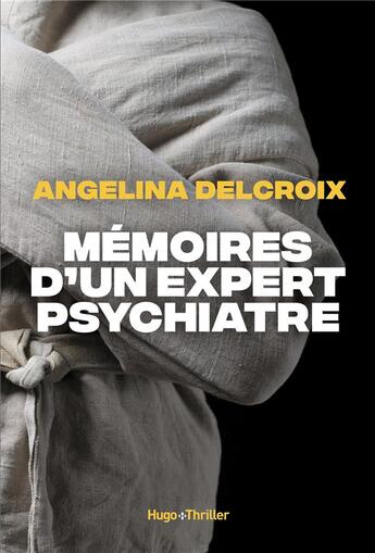 Couverture du livre « Mémoires d'un expert psychiatre » de Angélina Delcroix aux éditions Hugo Roman