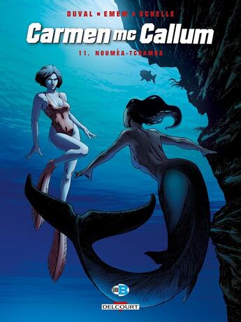 Couverture du livre « Carmen Mc Callum Tome 11 : Nouméa-Tchamba » de Fred Duval et Enem aux éditions Delcourt