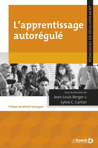 Couverture du livre « L'apprentissage autorégulé » de Jean-Louis Berger aux éditions De Boeck Superieur