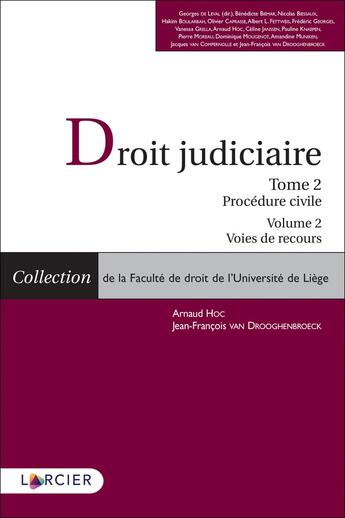 Couverture du livre « Droit Judiciaire Procédure civile - V2 - Tome 2 » de Georges De Leval et Jean-Francois Van Drooghenbroeck et Arnaud Hoc aux éditions Larcier