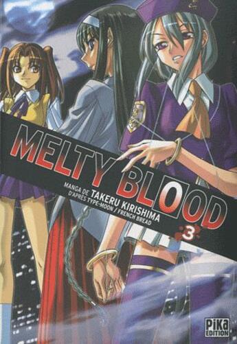 Couverture du livre « Melty blood Tome 3 » de Takeru Kirishima et Type-Moon aux éditions Pika