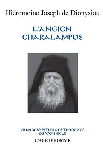 Couverture du livre « L'ancien Charalampos » de Hieromoine Joseph De Dionysiou aux éditions L'age D'homme