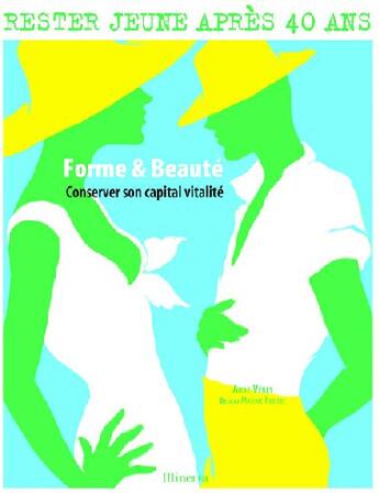 Couverture du livre « Forme & Beaute. Conserver Son Capital Vitalite » de Aude Veret aux éditions La Martiniere