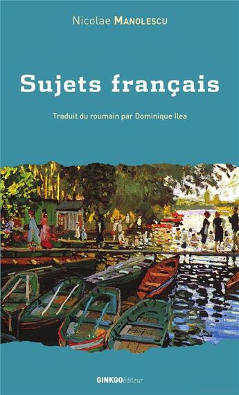 Couverture du livre « Sujets francais - anthologie d'essais » de Manolescu Nicolae aux éditions Ginkgo