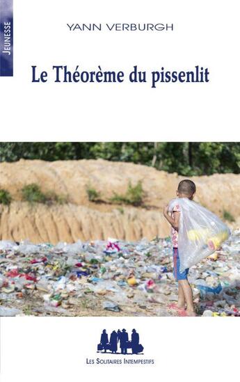 Couverture du livre « Le théorème du pissenlit » de Yann Verburgh aux éditions Solitaires Intempestifs