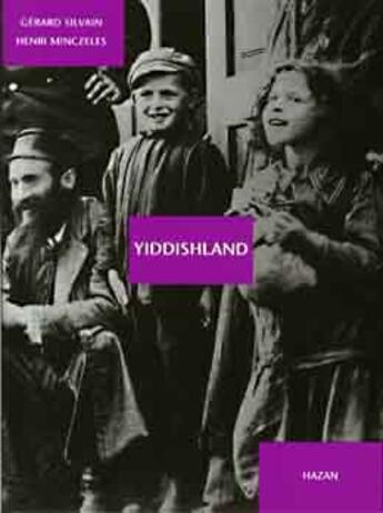 Couverture du livre « Yiddishland » de Henri Minczeles et Silvain Gerard aux éditions Hazan