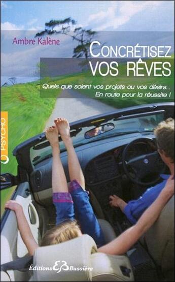 Couverture du livre « Concrétisez vos rêves » de Ambre Kalene aux éditions Bussiere