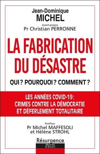 Couverture du livre « La fabrication du désastre : Qui ? pourquoi ? comment ? » de Jean-Dominique Michel aux éditions Marco Pietteur