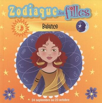 Couverture du livre « Zodiaque des filles ; balance » de Roselyne Cazazian et Karine Blanchard aux éditions Presses Aventure