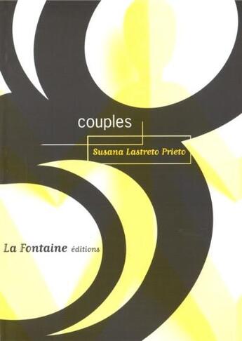 Couverture du livre « Couples » de Prieto S. Lastreto aux éditions La Fontaine