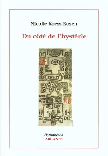 Couverture du livre « Du cote de l'hysterie » de Nicolle Rosen aux éditions Eres