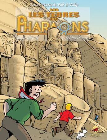 Couverture du livre « Les aventures de Vick et Vicky Tome 12 : sur les terres des pharaons Tome 2 ; les deux terres » de Bruno Bertin aux éditions P'tit Louis