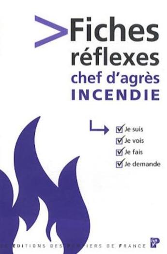 Couverture du livre « Fiches-réflexes incendie du chef d'agrès » de  aux éditions Sapeurs-pompiers De France