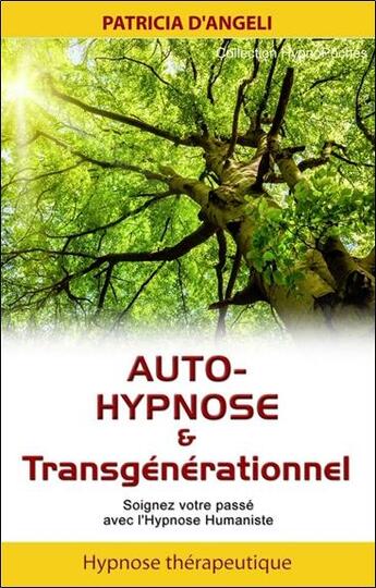 Couverture du livre « Auto-hypnose & transgénérationnel » de Patricia D'Angeli aux éditions Ifhe