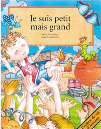 Couverture du livre « Je suis petit mais grand » de Marie Portelance aux éditions Du Cram