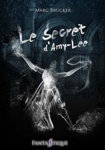 Couverture du livre « Le secret d'Amy-Lee » de Marc Brucker aux éditions Livr's