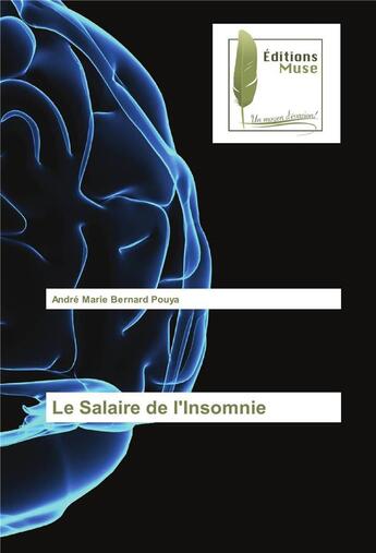 Couverture du livre « Le salaire de l'insomnie » de Pouya Andre aux éditions Muse