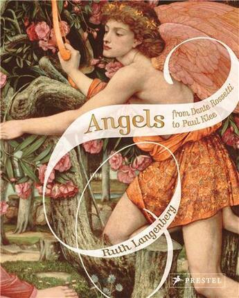 Couverture du livre « Angels from rossetti to klee (art flexi) » de Langenberg Ruth aux éditions Prestel