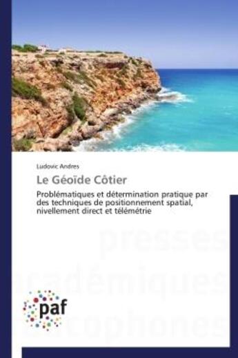 Couverture du livre « Le géoïde côtier » de Ludovic Andres aux éditions Presses Academiques Francophones