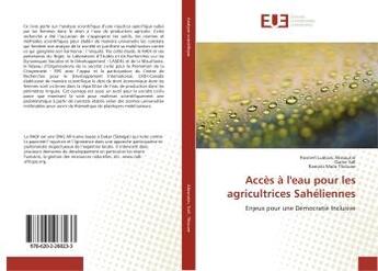 Couverture du livre « Accès à l'eau pour les agricultrices Sahéliennes » de Rosnert Ludovic Alissoutin aux éditions Editions Universitaires Europeennes