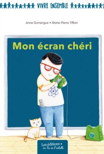 Couverture du livre « Mon ecran cheri / album edpl » de Dumergue/Tiffoin aux éditions Pemf