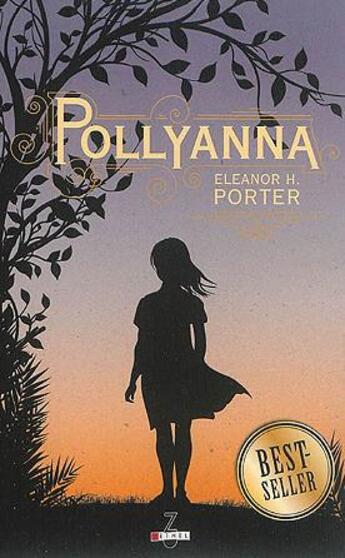 Couverture du livre « Pollyanna Tome 1 » de Eleanor Hodgman Porter aux éditions Zethel