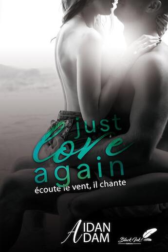 Couverture du livre « JUST LOVE AGAIN tome 1 » de Adam Aidan aux éditions Black Ink