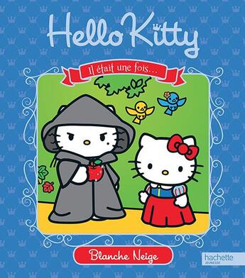 Couverture du livre « Hello Kitty ; il était une fois Blanche-Neige » de  aux éditions Hachette Jeunesse