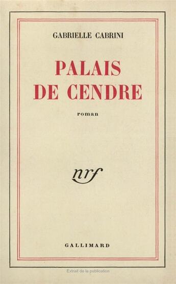 Couverture du livre « Palais de cendre » de Cabrini Gabrielle aux éditions Gallimard