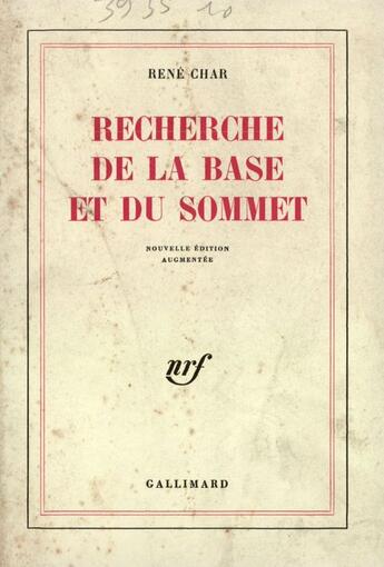 Couverture du livre « Recherche De La Base Et Du Sommet/Pauvrete Et Privilege » de René Char aux éditions Gallimard