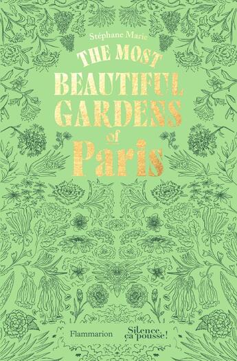 Couverture du livre « The Most Beautiful Gardens of Paris » de Stephane Marie aux éditions Flammarion