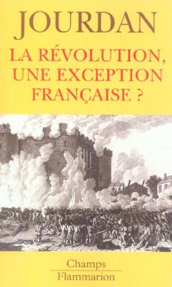 Couverture du livre « La revolution, une exception francaise ? » de Annie Jourdan aux éditions Flammarion