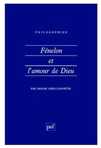 Couverture du livre « Fenelon et l'amour de dieu n.66 » de Leduc Fayette D aux éditions Puf