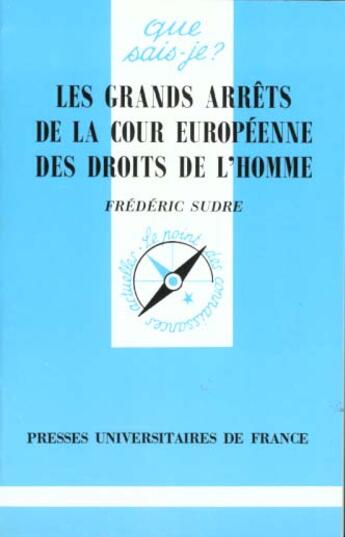 Couverture du livre « Grands arrets de la cour europeenne qsj 3269 » de Frederic Sudre aux éditions Que Sais-je ?