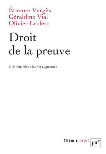 Couverture du livre « Droit de la preuve (2e édition) » de Etienne Verges et Géraldine Vial et Olivier Leclerc aux éditions Puf