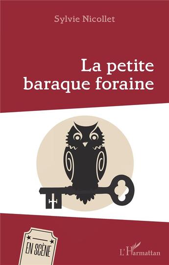 Couverture du livre « La petite baraque foraine » de T Sylvie Nicolle aux éditions L'harmattan