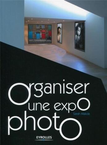 Couverture du livre « Organiser une expo photo » de Sarah Makda aux éditions Vm