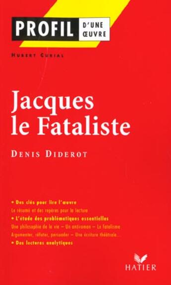 Couverture du livre « Jacques le Fataliste, de Denis Diderot » de Hubert Curial aux éditions Hatier