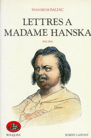 Couverture du livre « Lettres à madame Hanska Tome 1 » de Honoré De Balzac aux éditions Bouquins