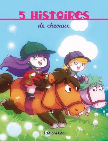 Couverture du livre « 5 histoires de chevaux » de  aux éditions Lito