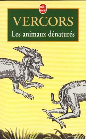Couverture du livre « Les animaux dénaturés » de Vercors aux éditions Le Livre De Poche