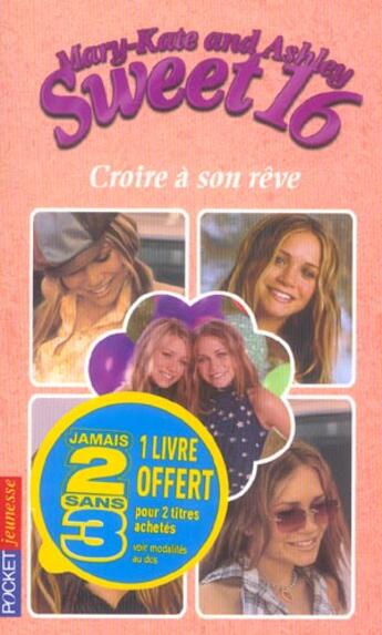 Couverture du livre « Sweet 16 t.2 ; croire à son rêve » de Clark Kathy aux éditions Pocket Jeunesse