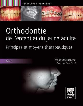 Couverture du livre « Orthodontie de l'enfant et du jeune adulte » de Marie-Jose Boileau aux éditions Elsevier-masson