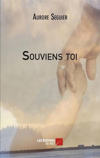 Couverture du livre « Souviens-toi » de Aurore Seguier aux éditions Editions Du Net