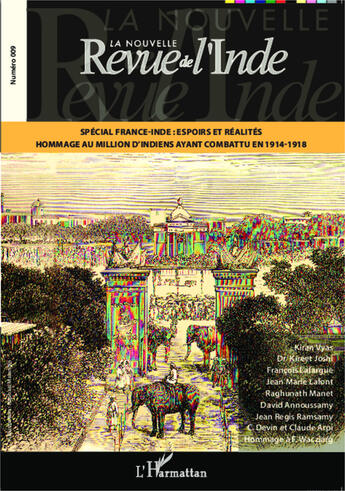 Couverture du livre « La Nouvelle Revue De L'Inde ; Spécial France-Inde : Espoirs Et Réalités ; Hommage Au Million D'Indiens Ayant Combattu En 1914-1918 » de La Nouvelle Revue De L'Inde aux éditions L'harmattan