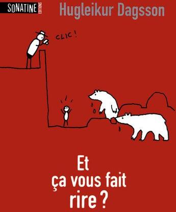 Couverture du livre « Et ça vous fait rire ? » de Hugleikur Dagsson aux éditions Sonatine