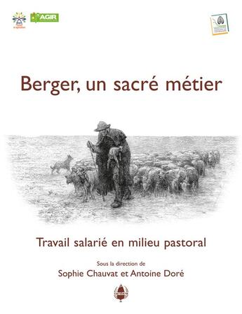 Couverture du livre « Berger, un sacré métier : Travail salarié en milieu pastoral » de Chauvat Sophie aux éditions La Cardere