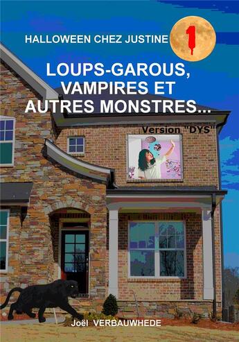 Couverture du livre « Halloween chez justine - t01 - loups-garous, vampires et autres monstres... - version 